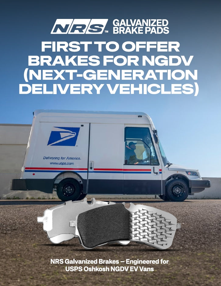 NRS Galvanized Brakes is First to Offer Brakes for NGDV (Next‑Generation Delivery Vehicles)